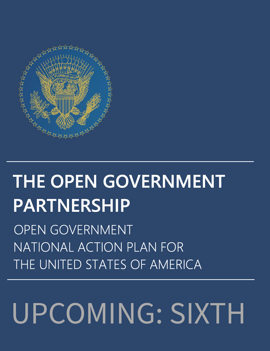 Light blue report cover with seal and text U.S. Open Government National Action Plan, Sixth Upcoming