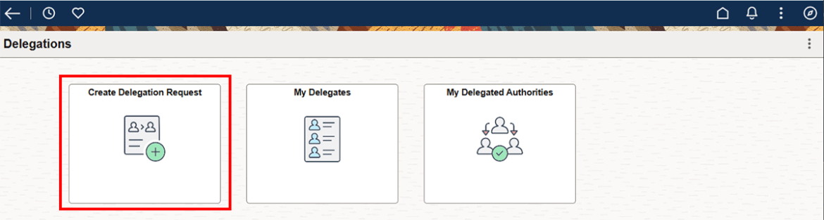  Screenshot showing Create Delegation Request tile highlighted in red.